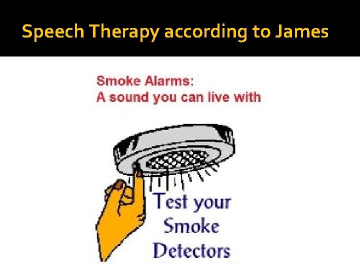 Speech Therapy according to James 