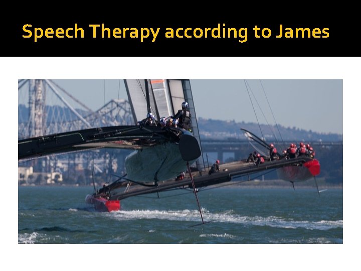 Speech Therapy according to James 