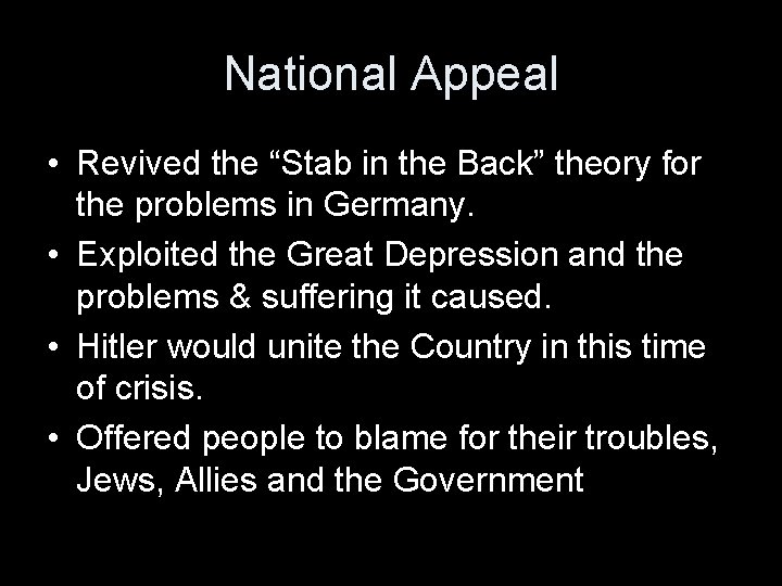 National Appeal • Revived the “Stab in the Back” theory for the problems in