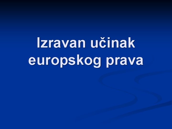 Izravan učinak europskog prava 