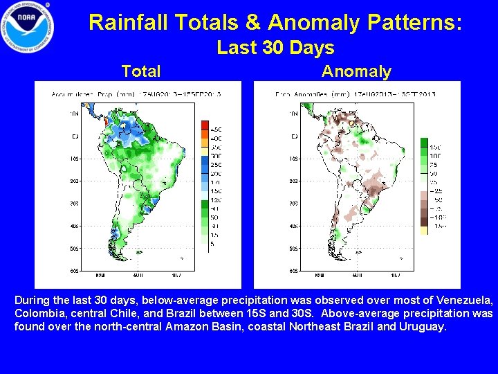 Rainfall Totals & Anomaly Patterns: Last 30 Days Total Anomaly During the last 30