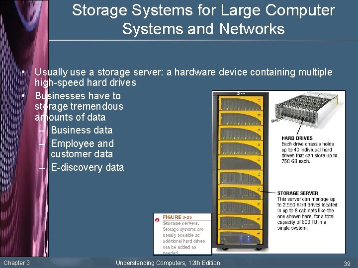 Storage Systems for Large Computer Systems and Networks • Usually use a storage server: