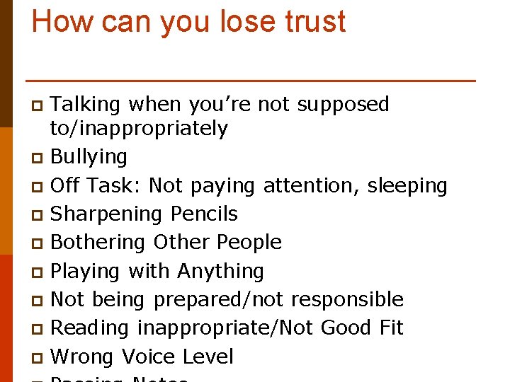How can you lose trust Talking when you’re not supposed to/inappropriately p Bullying p