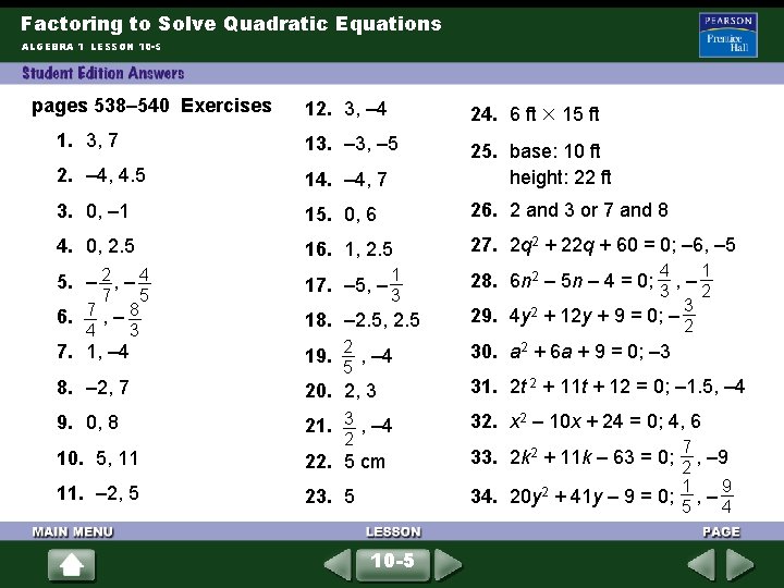 Factoring to Solve Quadratic Equations ALGEBRA 1 LESSON 10 -5 pages 538– 540 Exercises