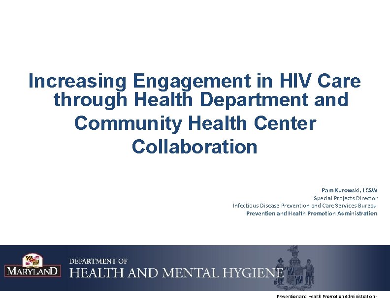 Increasing Engagement in HIV Care through Health Department