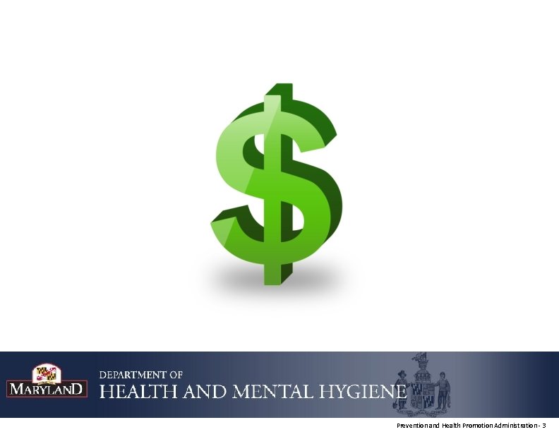  Prevention and Health Promotion Administration - 3 