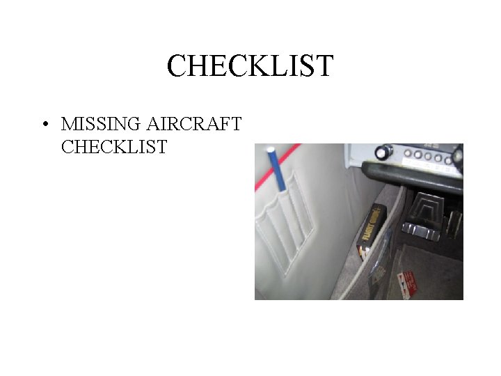 CHECKLIST • MISSING AIRCRAFT CHECKLIST 