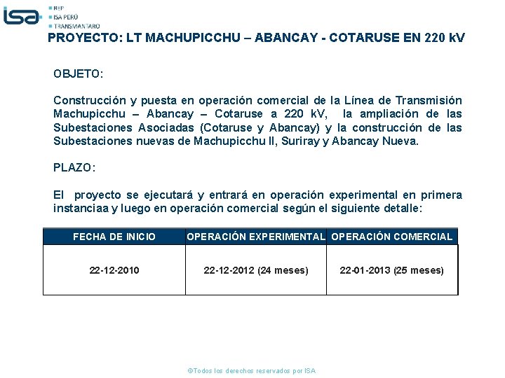 PROYECTO: LT MACHUPICCHU – ABANCAY - COTARUSE EN 220 k. V OBJETO: Construcción y