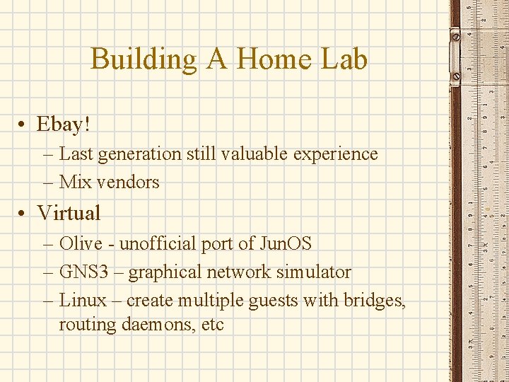 Building A Home Lab • Ebay! – Last generation still valuable experience – Mix