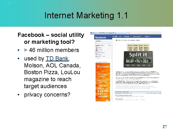 1 -27 Internet Marketing 1. 1 Facebook – social utility or marketing tool? •