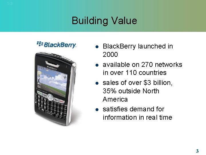 1 -3 Building Value l l Black. Berry launched in 2000 available on 270