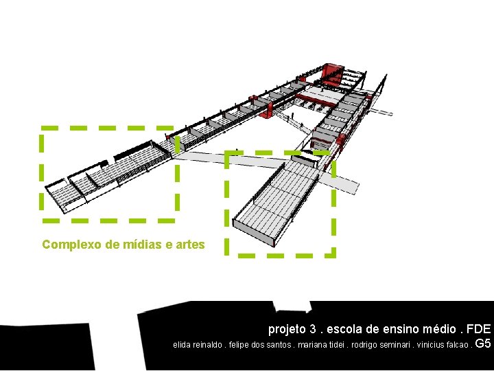 Complexo de mídias e artes recapitulando. . . projeto 3. escola de ensino médio.