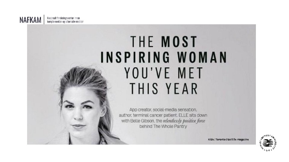 Kilde: Toronto Star/Elle magazine Kilde: Toronto Star/Elle magazine