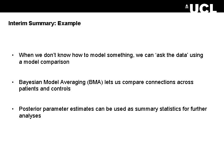 Interim Summary: Example • When we don’t know how to model something, we can