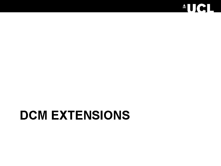 DCM EXTENSIONS 