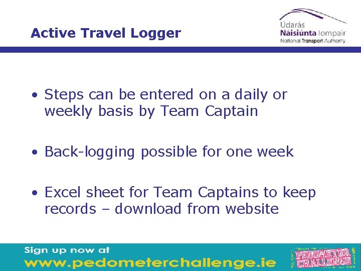 Active Travel Logger • Steps can be entered on a daily or weekly basis