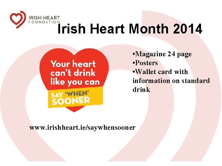 Irish Heart Month 2014 • Magazine 24 page • Posters • Wallet card with