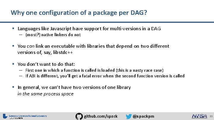 Why one configuration of a package per DAG? § Languages like Javascript have support
