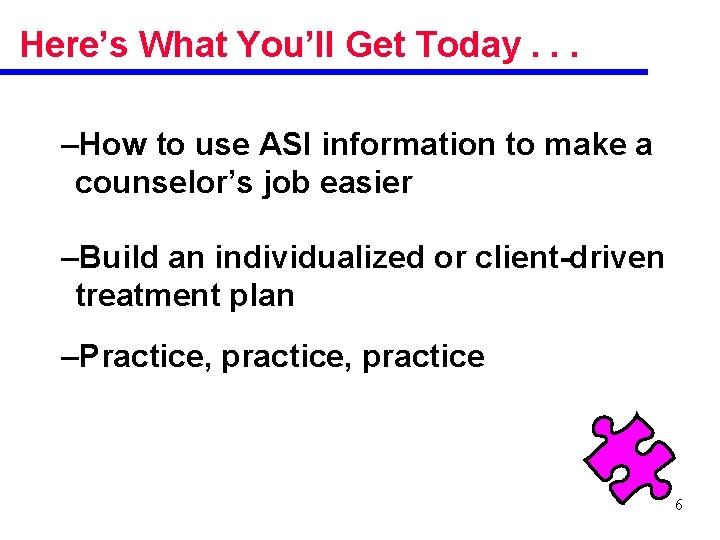 Here’s What You’ll Get Today. . . –How to use ASI information to make