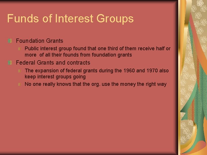 Funds of Interest Groups Foundation Grants Public interest group found that one third of