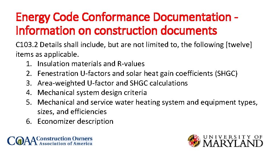 Energy Code Conformance Documentation Information on construction documents C 103. 2 Details shall include,