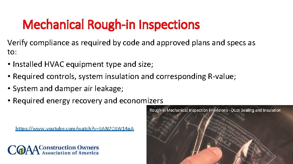 Mechanical Rough-in Inspections Verify compliance as required by code and approved plans and specs