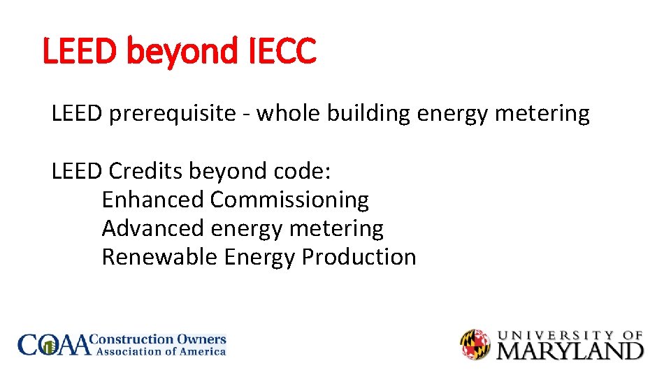 LEED beyond IECC LEED prerequisite - whole building energy metering LEED Credits beyond code: