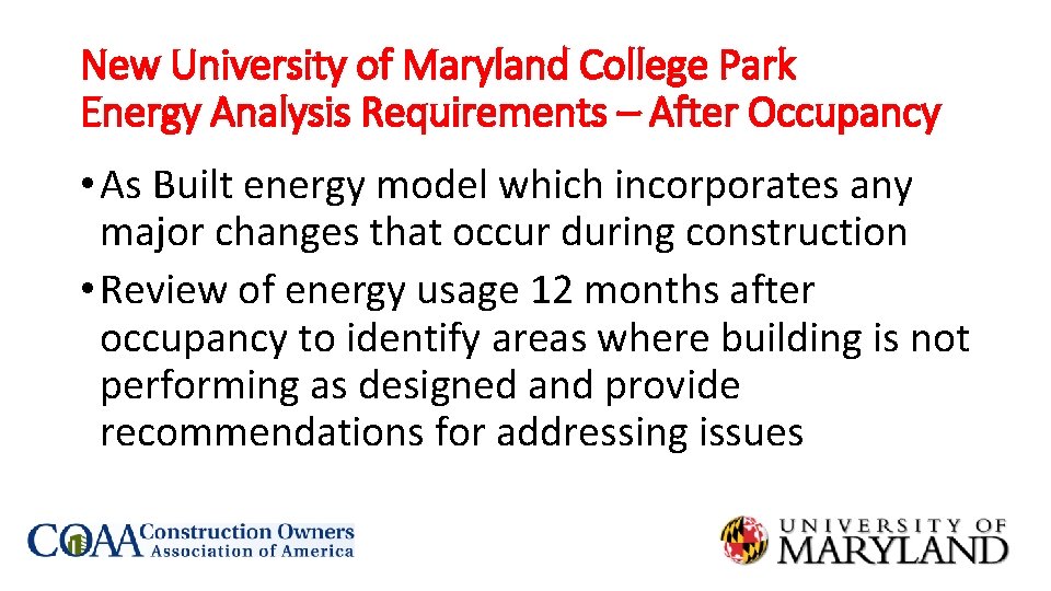 New University of Maryland College Park Energy Analysis Requirements – After Occupancy • As