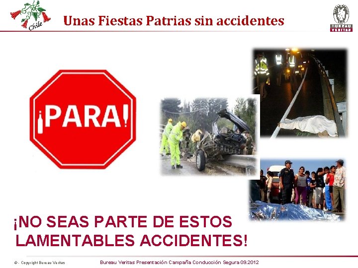 Unas Fiestas Patrias sin accidentes ¡NO SEAS PARTE DE ESTOS LAMENTABLES ACCIDENTES! © -