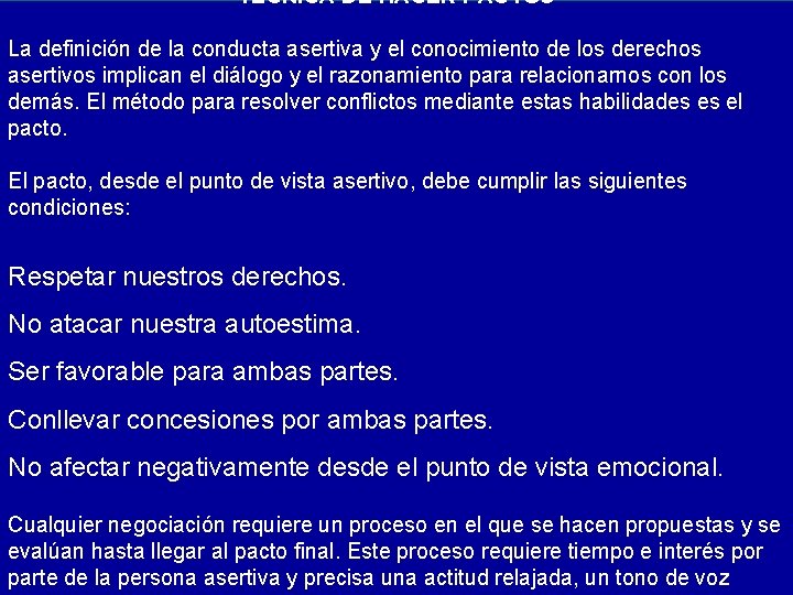 TÉCNICA DE HACER PACTOS La definición de la conducta asertiva y el conocimiento de