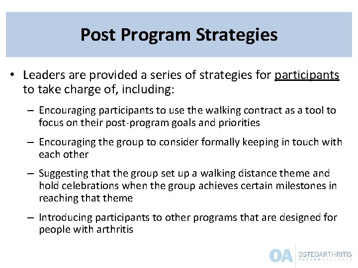 Post Program Strategies • Leaders are provided a series of strategies for participants to Post Program Strategies • Leaders are provided a series of strategies for participants to