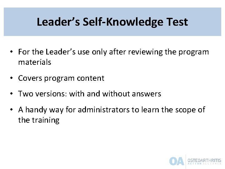 Leader’s Self-Knowledge Test • For the Leader’s use only after reviewing the program materials Leader’s Self-Knowledge Test • For the Leader’s use only after reviewing the program materials