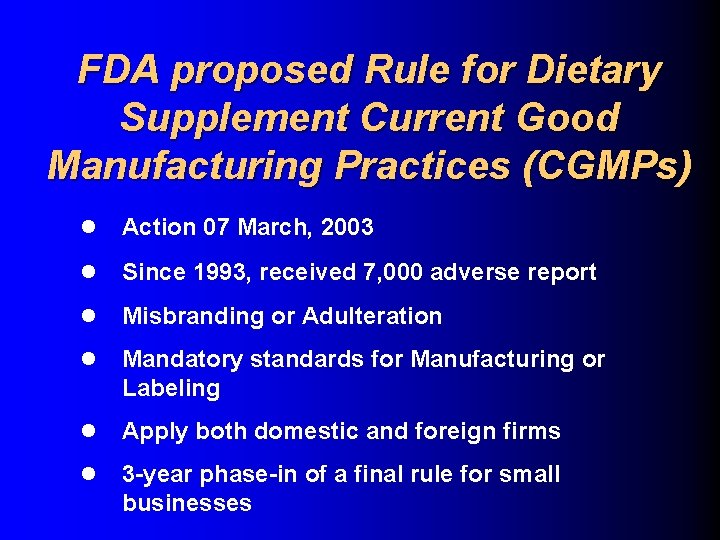 FDA proposed Rule for Dietary Supplement Current Good Manufacturing Practices (CGMPs) l Action 07