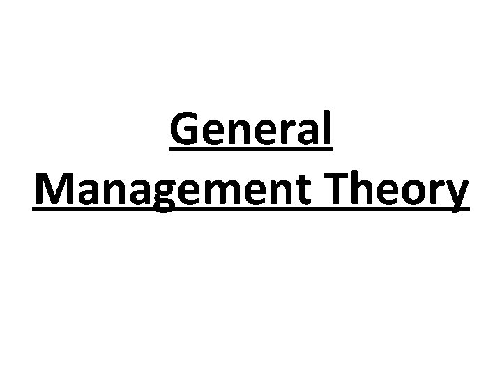 General Management Theory 
