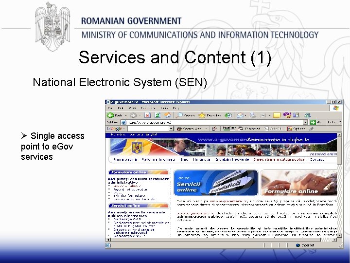 Services and Content (1) National Electronic System (SEN) Ø Single access point to e.