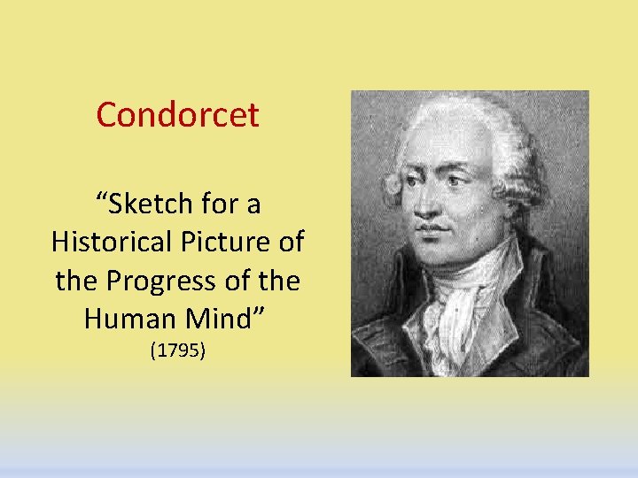 Condorcet “Sketch for a Historical Picture of the Progress of the Human Mind” (1795)