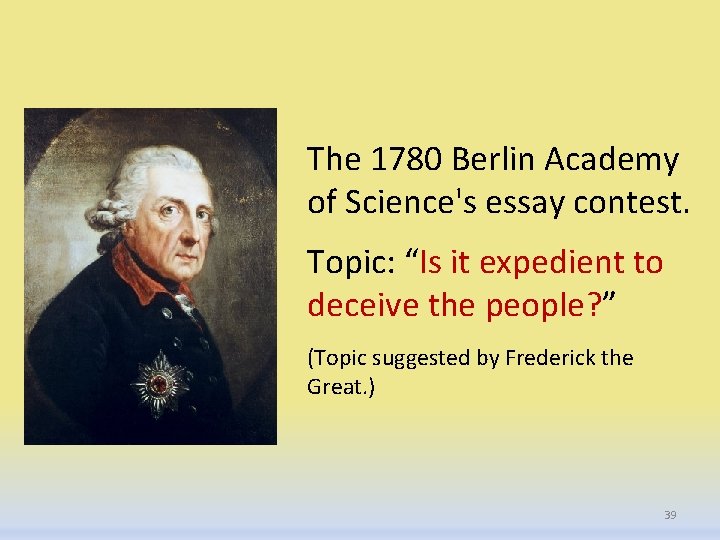 The 1780 Berlin Academy of Science's essay contest. Topic: “Is it expedient to deceive