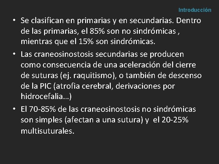 Introducción • Se clasifican en primarias y en secundarias. Dentro de las primarias, el Introducción • Se clasifican en primarias y en secundarias. Dentro de las primarias, el
