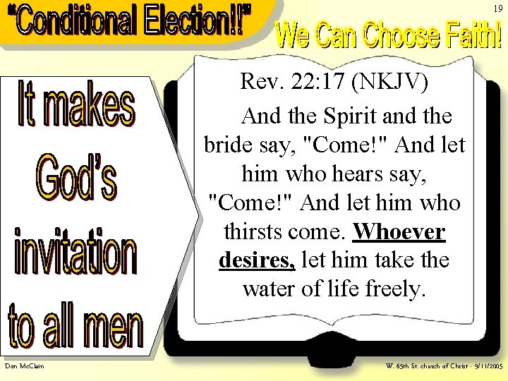 19 We Can Choose Faith!– Rev. 22: 17 (NKJV) And the Spirit and the 19 We Can Choose Faith!– Rev. 22: 17 (NKJV) And the Spirit and the