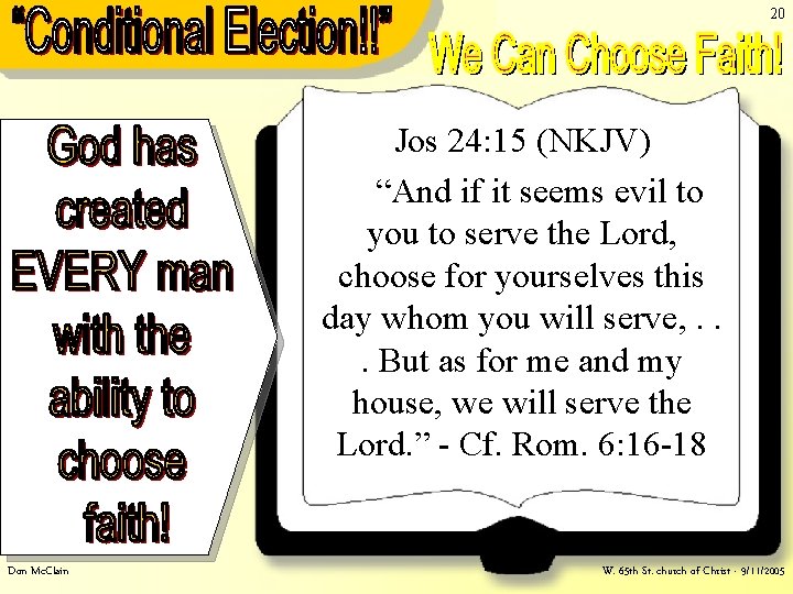 20 We Can Choose Faith!– Joshua 24: 15 Jos 24: 15 (NKJV) “And if 20 We Can Choose Faith!– Joshua 24: 15 Jos 24: 15 (NKJV) “And if