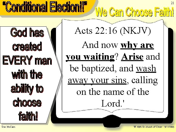 21 We Can Choose Faith!– Acts 22: 16 - Arise Acts 22: 16 (NKJV) 21 We Can Choose Faith!– Acts 22: 16 - Arise Acts 22: 16 (NKJV)