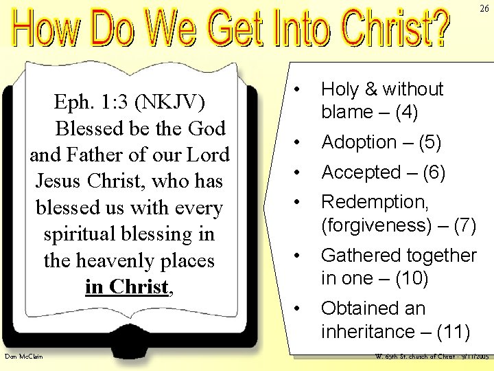 26 Ephesians 1: 3 - Election – How To Get Into Christ Eph. 1: 26 Ephesians 1: 3 - Election – How To Get Into Christ Eph. 1:
