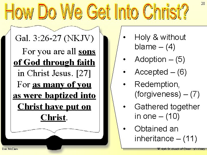 28 Eph 1 - How Do We Get Into Christ – Election – Gal. 28 Eph 1 - How Do We Get Into Christ – Election – Gal.