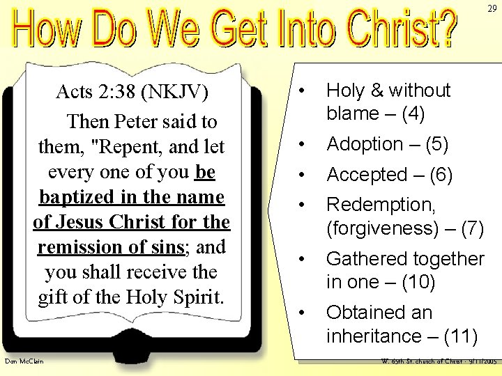 29 Ephesians 1 – Acts 2: 38 (NKJV) Then Peter said to them, "Repent, 29 Ephesians 1 – Acts 2: 38 (NKJV) Then Peter said to them, "Repent,