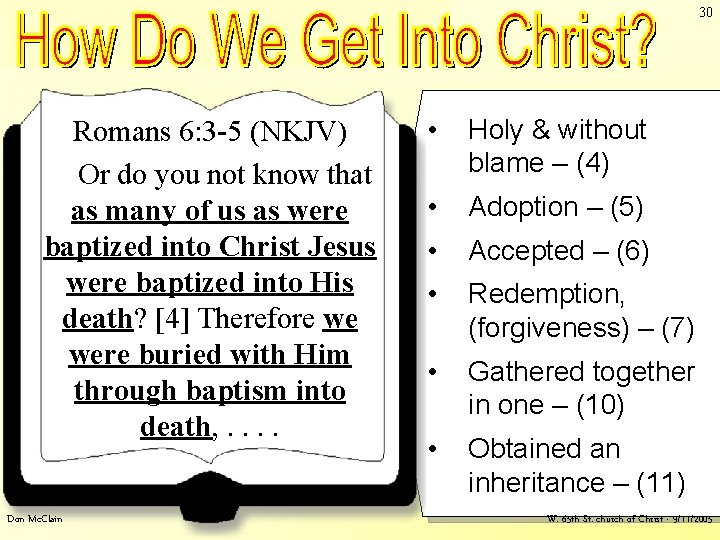 30 Ephesians 1 – Romans 6: 3, 4 Romans 6: 3 -5 (NKJV) Or 30 Ephesians 1 – Romans 6: 3, 4 Romans 6: 3 -5 (NKJV) Or