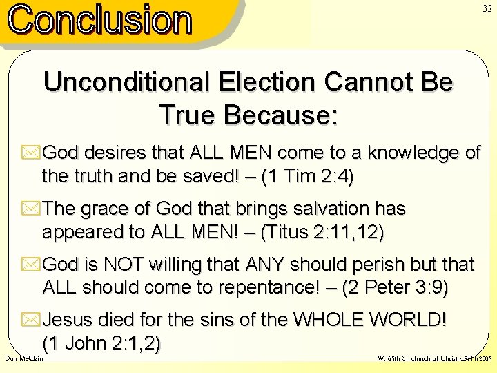 32 The Nature of God – Cook’s view of Sovereignty cannot be true Unconditional 32 The Nature of God – Cook’s view of Sovereignty cannot be true Unconditional