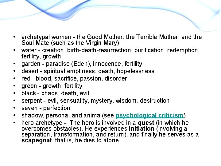  • archetypal women - the Good Mother, the Terrible Mother, and the Soul