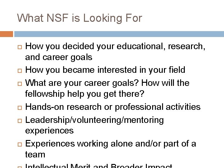 What NSF is Looking For How you decided your educational, research, and career goals