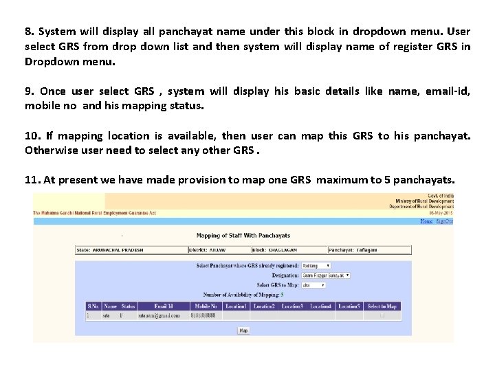 8. System will display all panchayat name under this block in dropdown menu. User 8. System will display all panchayat name under this block in dropdown menu. User