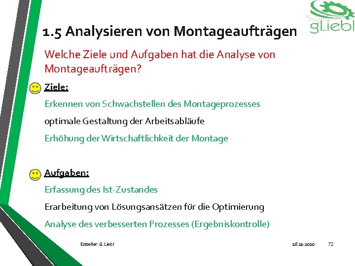 1. 5 Analysieren von Montageaufträgen Welche Ziele und Aufgaben hat die Analyse von Montageaufträgen?
